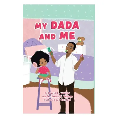 "My DaDa and Me" - "" ("Yeates David E.")