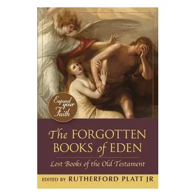 "The Forgotten Books of Eden" - "" ("Jr. Platt Rutherford")