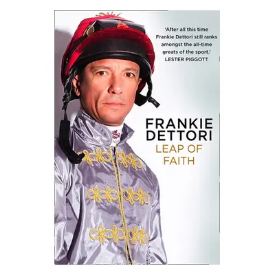 "Leap of Faith: The New Autobiography" - "" ("Dettori Frankie")