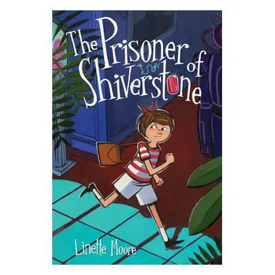 "The Prisoner of Shiverstone" - "" ("Moore Linette")