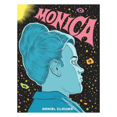 Monica - 'A master. An auteur. Period' Guillermo del Toro (Clowes Daniel)