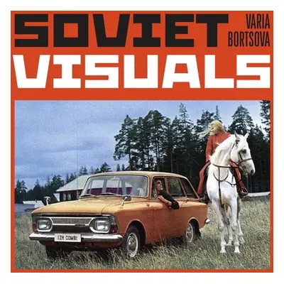 "Soviet Visuals" - "" ("Bortsova Varia")