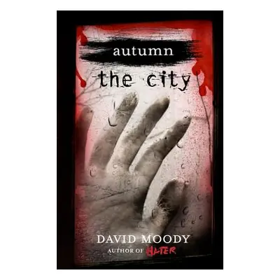 "Autumn: The City: The City" - "" ("Moody David")