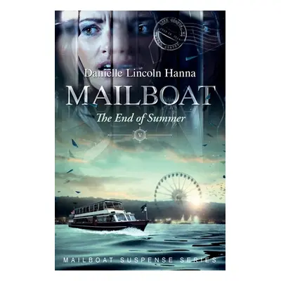 "Mailboat V" - "" ("Lincoln Hanna Danielle")