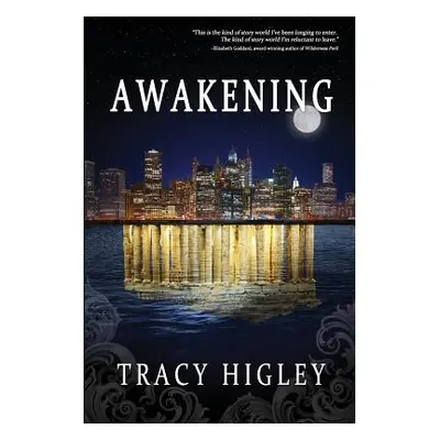 "Awakening" - "" ("Higley Tracy")