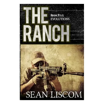 "The Ranch: Evolutions" - "" ("Liscom Sean")