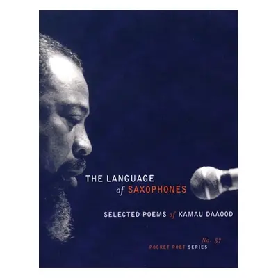 "City Lights Pocket Poets Series: Selected Poems of Kamau Daaood" - "" ("Daood Kamau")