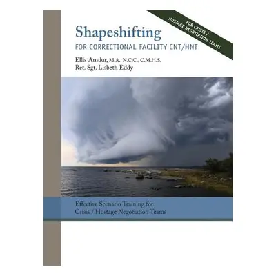 "Shapeshifting for Correctional Facility CNT/HNT: Effective Scenario Training for Crisis/Hostage