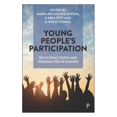 "Young People's Participation: Revisiting Youth and Inequalities in Europe" - "" ("Bruselius-Jen