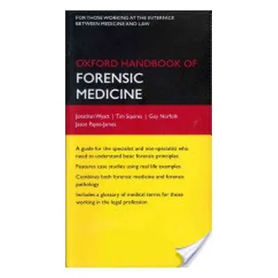 "Oxford Handbook of Forensic Medicine" - "" ("Wyatt Jonathan P.")