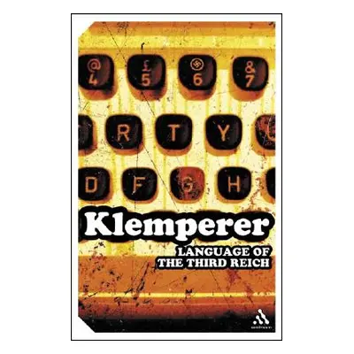 "Language of the Third Reich" - "" ("Klemperer Victor")