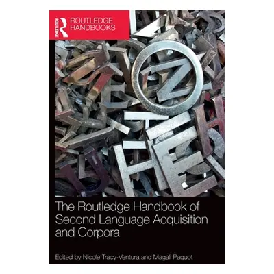 "The Routledge Handbook of Second Language Acquisition and Corpora" - "" ("Tracy-Ventura Nicole"