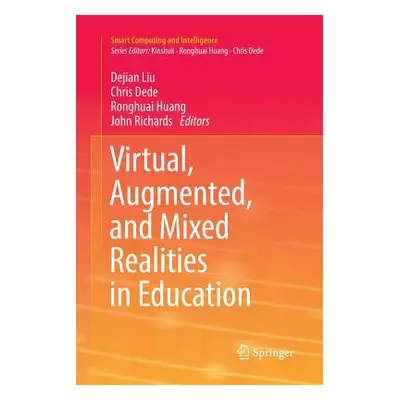 "Virtual, Augmented, and Mixed Realities in Education" - "" ("Liu Dejian")