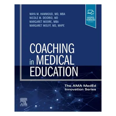 "Coaching in Medical Education" - "" ("Hammoud Maya M.")