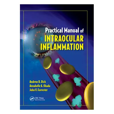 "Practical Manual of Intraocular Inflammation" - "" ("Dick Andrew")