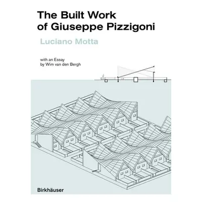 "The Built Work of Giuseppe Pizzigoni" - "" ("Motta Luciano")