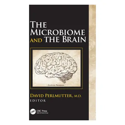 "The Microbiome and the Brain" - "" ("Perlmutter David")