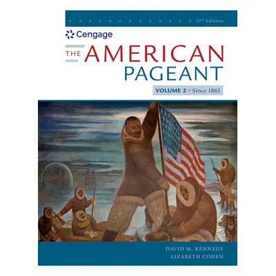 "The American Pageant, Volume II" - "" ("Kennedy David M.")