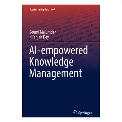 "Ai-Empowered Knowledge Management" - "" ("Majumder Soumi")