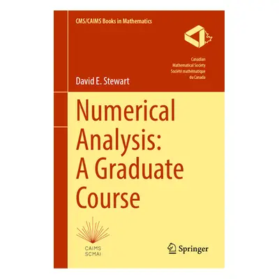 "Numerical Analysis: A Graduate Course" - "" ("Stewart David E.")