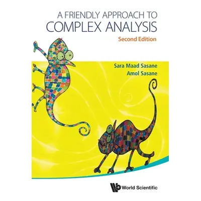 "Friendly Approach to Complex Analysis, a (Second Edition)" - "" ("Sasane Amol")