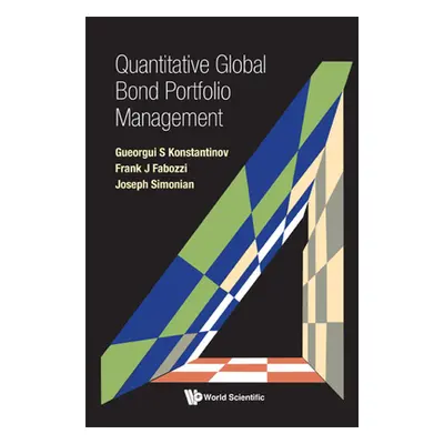 "Quantitative Global Bond Portfolio Management" - "" ("Konstantinov Gueorgui S.")