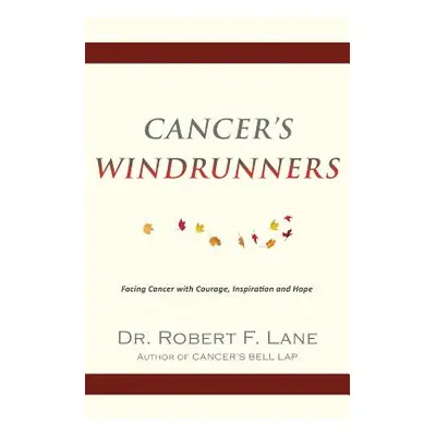 "Cancer's WindRunners" - "" ("Lane Robert F.")