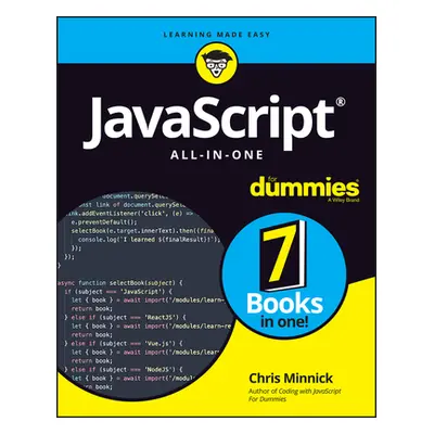 "JavaScript All-In-One for Dummies" - "" ("Minnick Chris")