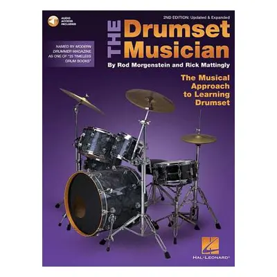 "The Drumset Musician: Updated & Expanded the Musical Approach to Learning Drumset" - "" ("Matti