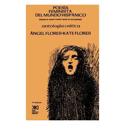 "Poesia Feminista del Mundo Hispanico" - "" ("Flores Angel")