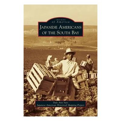 "Japanese Americans of the South Bay" - "" ("Sato Dale Ann")