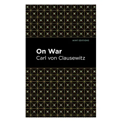 "On War" - "" ("Von Clausewitz Carl")