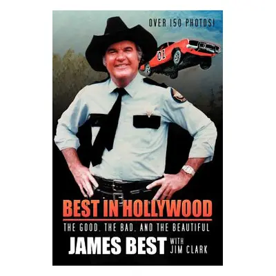 "Best in Hollywood: The Good, the Bad, and the Beautiful" - "" ("Best James")