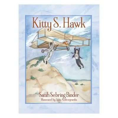 "Kitty S. Hawk" - "" ("Binder Sarah Sebring")