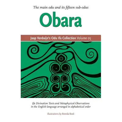 "Jaap Verduijn's Odu Ifa Collection Volume 05: Obara" - "" ("Verduijn Jaap")