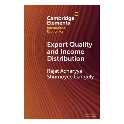 "Export Quality and Income Distribution" - "" ("Acharyya Rajat")