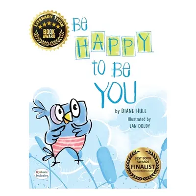 "Be Happy to Be You" - "" ("Hull Diane Margaret")