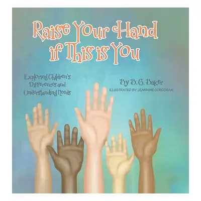 "Raise Your Hand if This is You: Exploring Children's Differences and Understanding Needs" - "" 