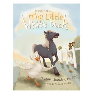 "The Little White Duck: El Patito Blanco" - "" ("Stansley Branden")