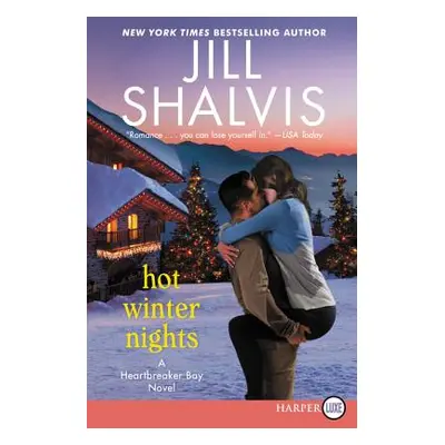 "Hot Winter Nights: A Heartbreaker Bay Novel" - "" ("Shalvis Jill")