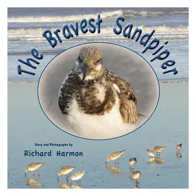 "The Bravest Sandpiper" - "" ("Harmon Richard")