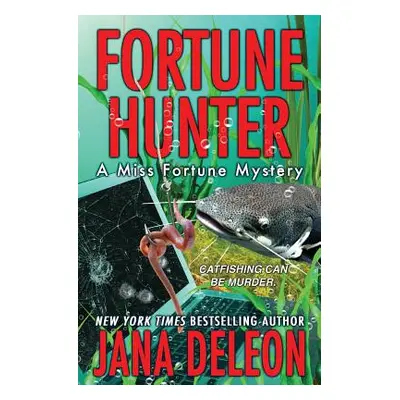 "Fortune Hunter" - "" ("DeLeon Jana")