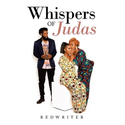 "Whispers of Judas" - "" ("Redwriter")