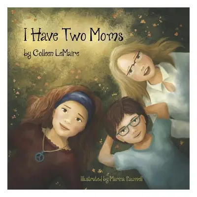 "I Have Two Moms" - "" ("Saumell Marina")