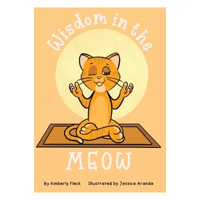 "Wisdom in the MEOW" - "" ("Fleck Kimberly")