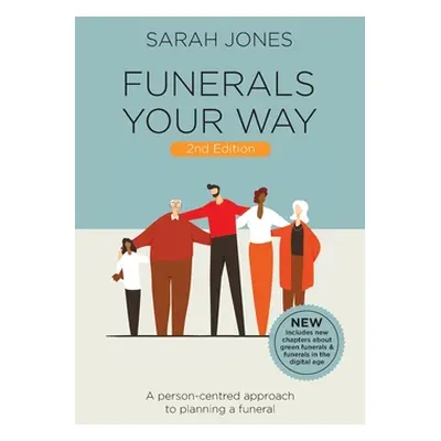 "Funerals Your Way" - "" ("Jones Sarah")