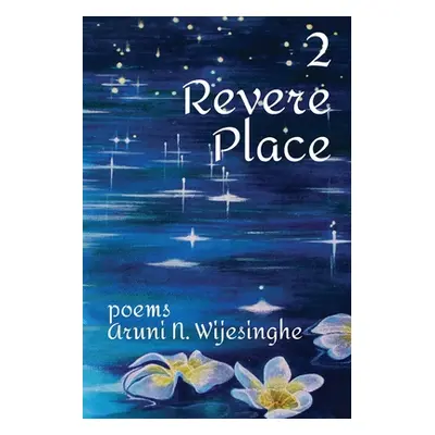 "2 Revere Place" - "" ("Wijesinghe Aruni N.")