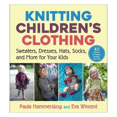 "Knitting Children's Clothing: Sweaters, Dresses, Hats, Socks, and More for Your Kids" - "" ("Ha