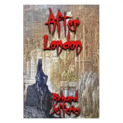 "After London" - "" ("Jefferies Richard")