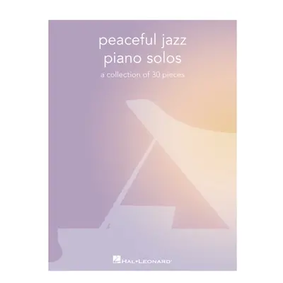 "Peaceful Jazz Piano Solos: A Collection of 30 Pieces" - "" ("")